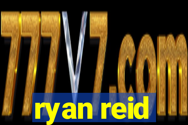 ryan reid